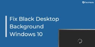 How to Fix Black Screen Desktop Background in Windows