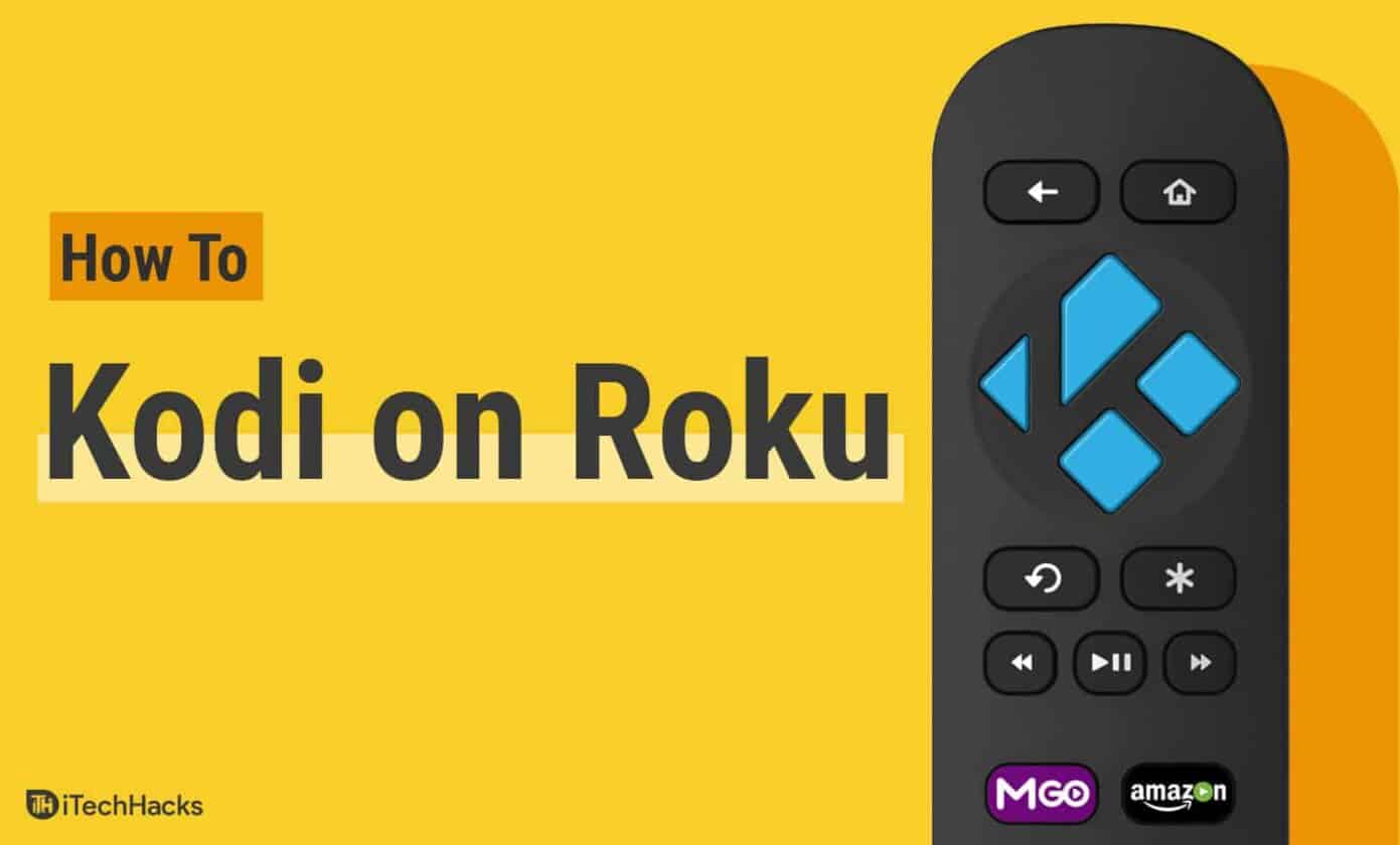 How To Install & Setup Kodi On Roku 2024 (Latest Guide)