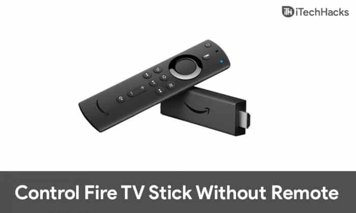 How To Navigate and Control Fire TV Stick Without Remote (2023)