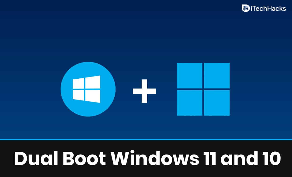 How to Dual Boot Windows 11 and Windows 10 (Simple Easy Ways)