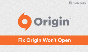 8 Ways to Fix Origin Won’t Opening or Launching on Windows 10/11