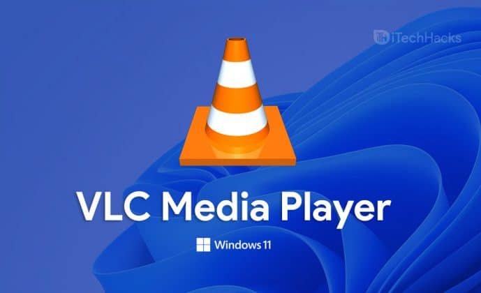 Download VLC Media Player For Windows 11 Free from Store