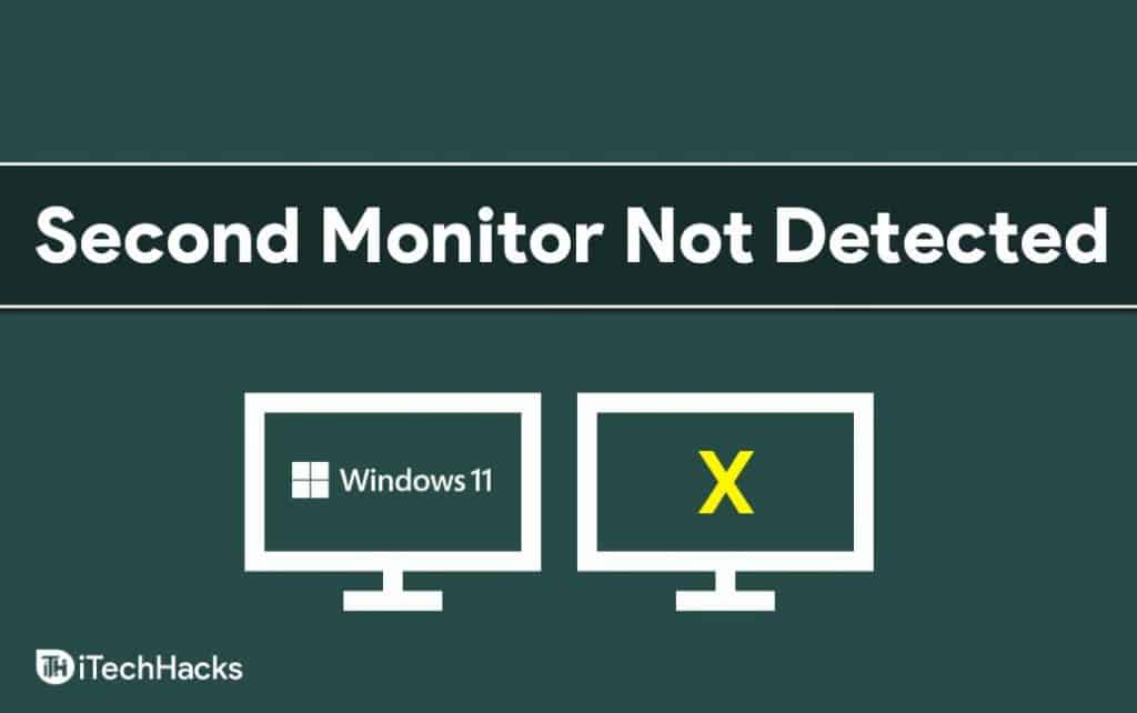 Second Monitor Not Detected Windows 11