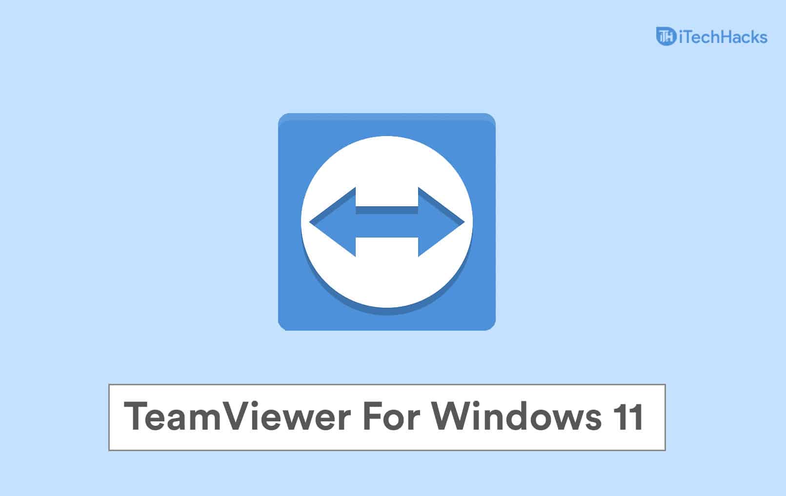 How To Download And Install TeamViewer For Windows 11