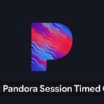 Fix Pandora Session Timed Out Error Code 3007