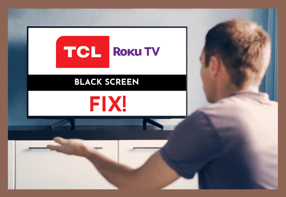 Como corrigir a tela preta da TV TCL no Roku