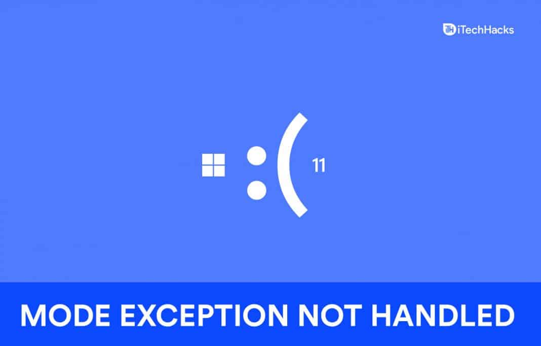 5 Ways to Fix KMODE EXCEPTION NOT HANDLED in Windows 11
