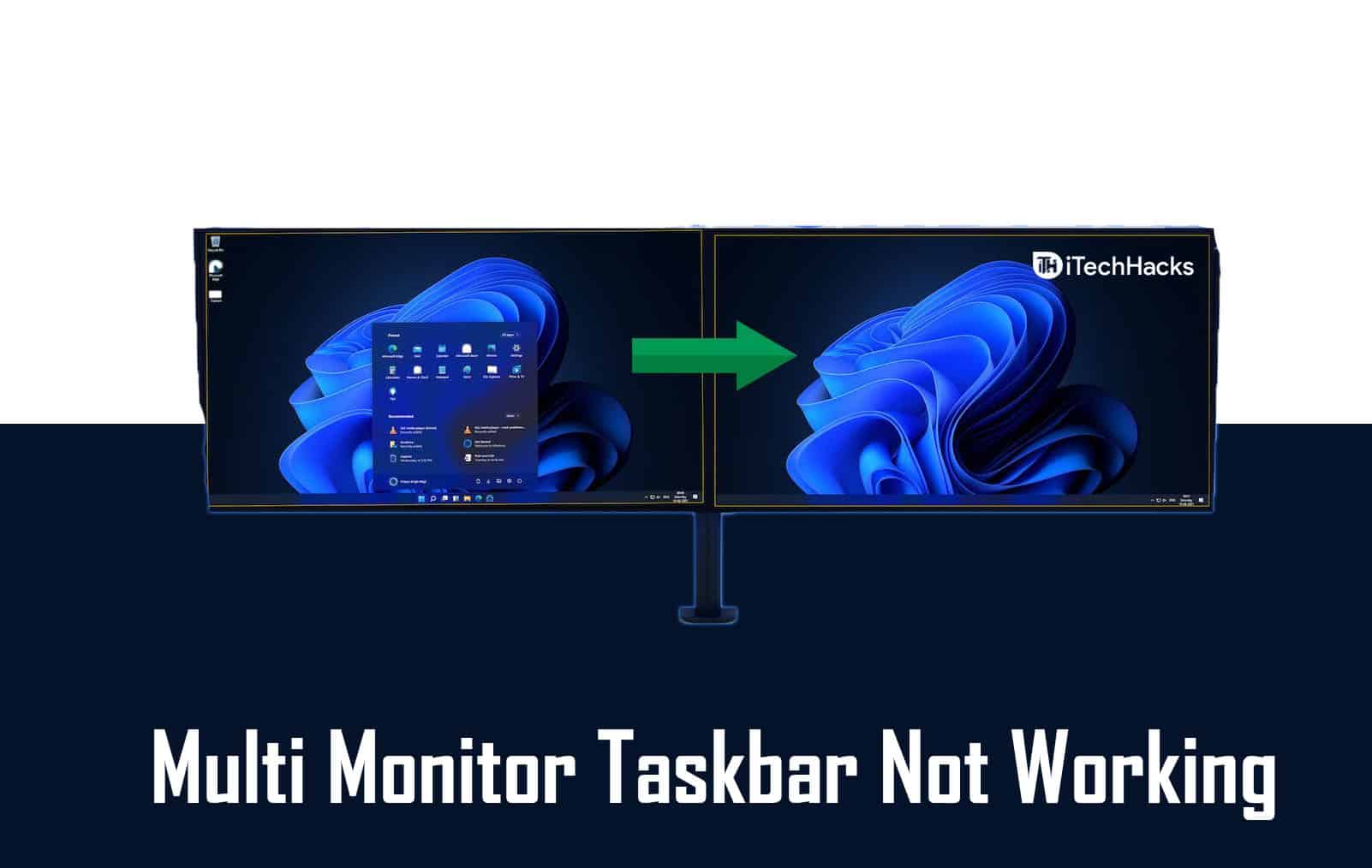 How to Fix Windows 11 Multi Monitor Taskbar Not Working Issue