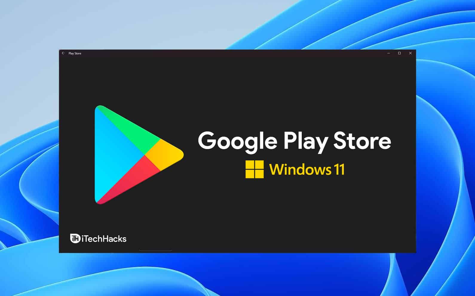 Install Google Play Store On Windows 11 Android Apps Games Windows 11 ...