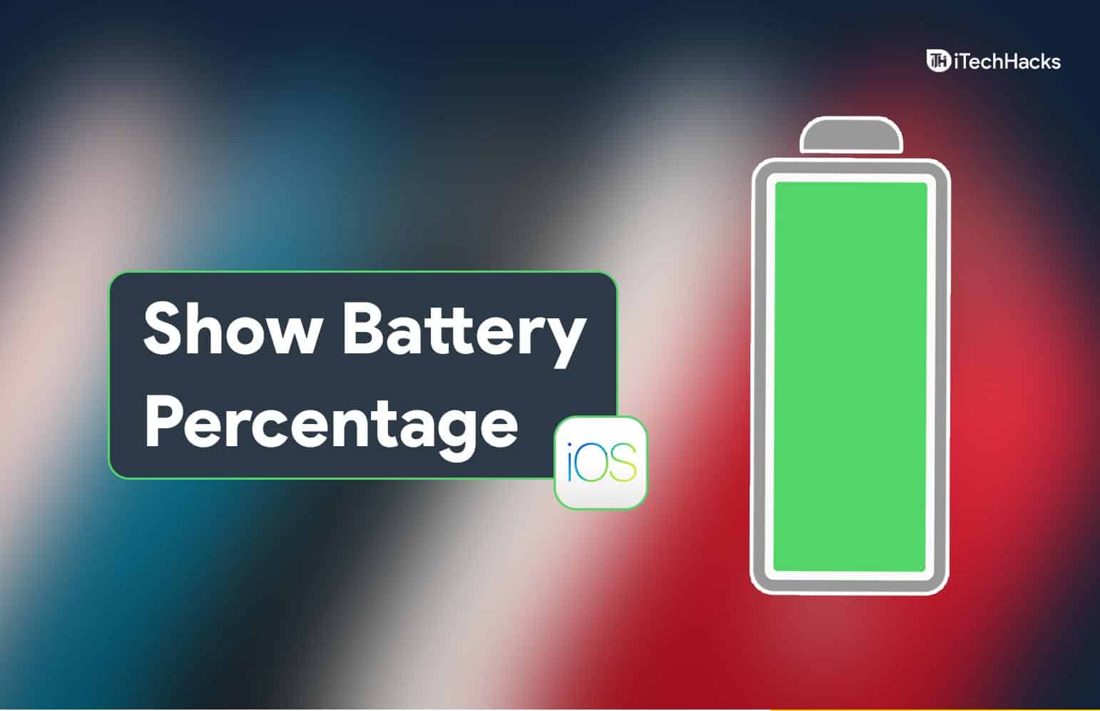 How To Show Battery Percentage On IPhone 13 HakTechs