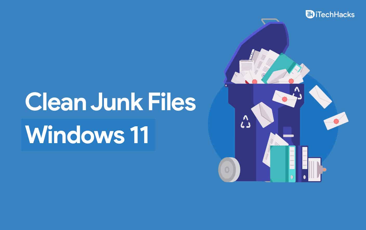 7 Instant Ways to Clean Junk Files on Windows 11 PC