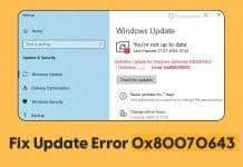 How To Fix Update Error 0x80070643 in Windows 11