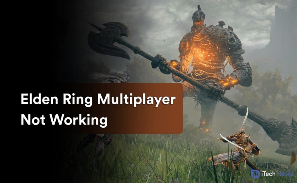 6 Ways To Fix Elden Ring Multiplayer Not Working 2024   How To Fix Elden Ring Multiplayer Not Working 1024x632 