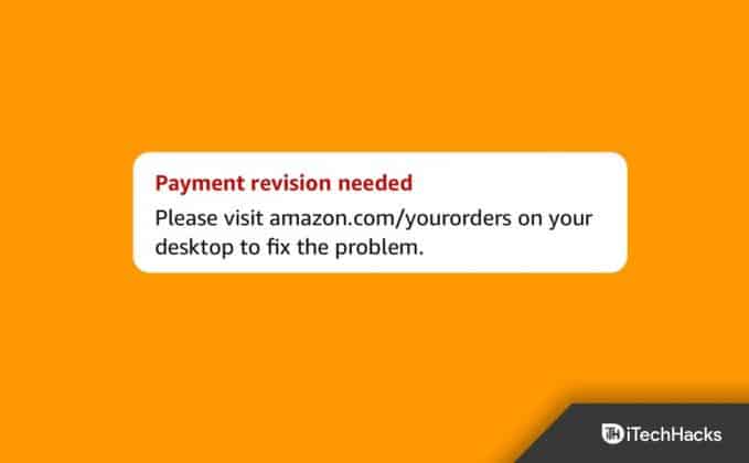 top-5-ways-to-fix-payment-revision-needed-on-amazon-guide