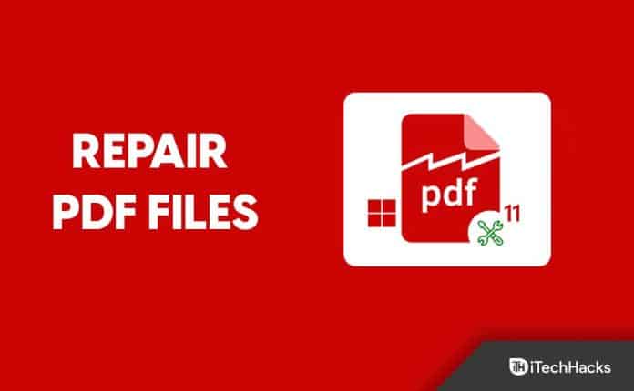 5 Ways to Repair Corrupted PDF Files On Windows 11