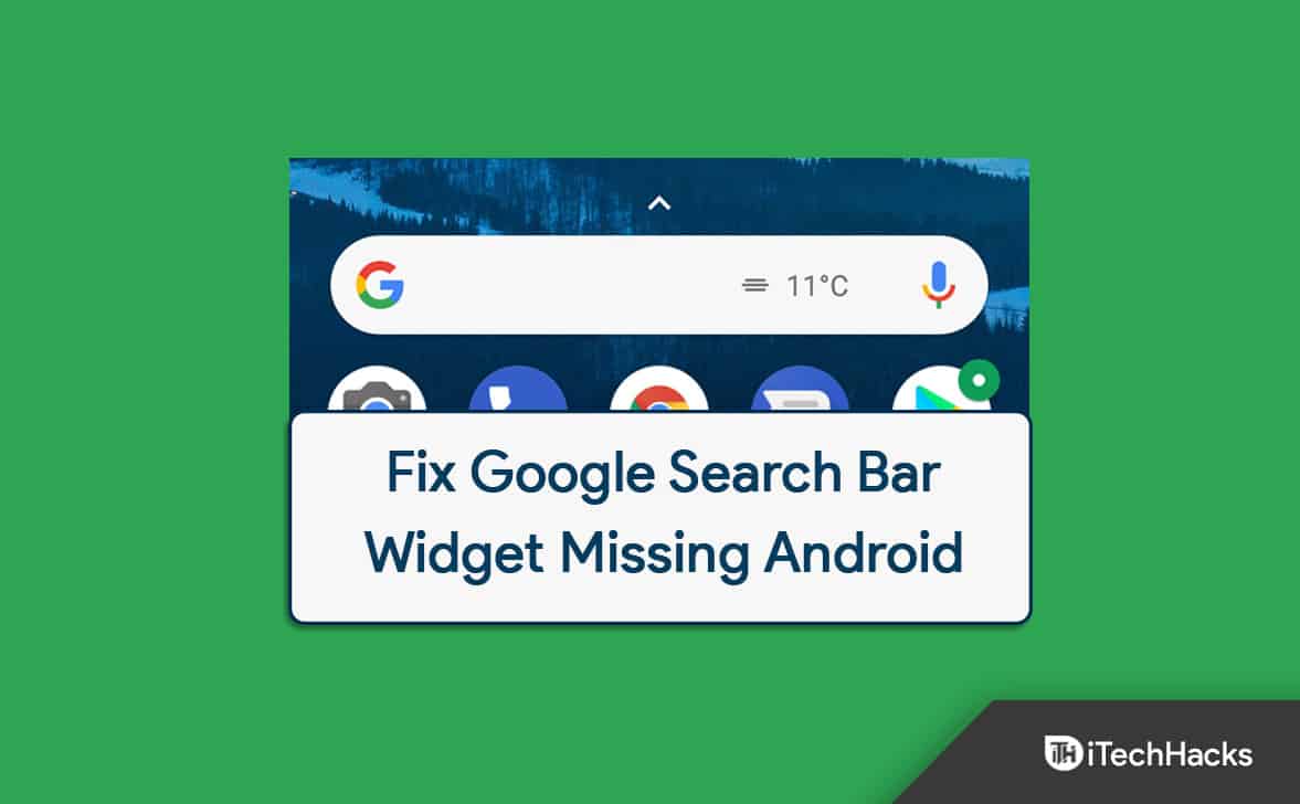 5 Ways to Fix Google Search Bar Widget Missing in Android