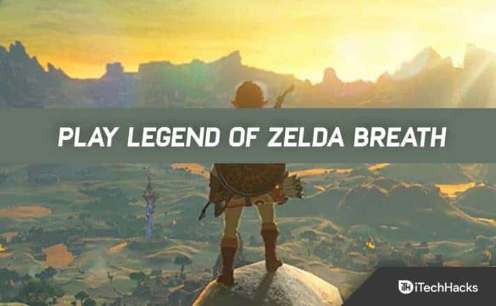 How to Play Legend of Zelda Breath of the Wild on PC 2024