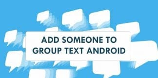 How To Add Someone to a Group Text on Android