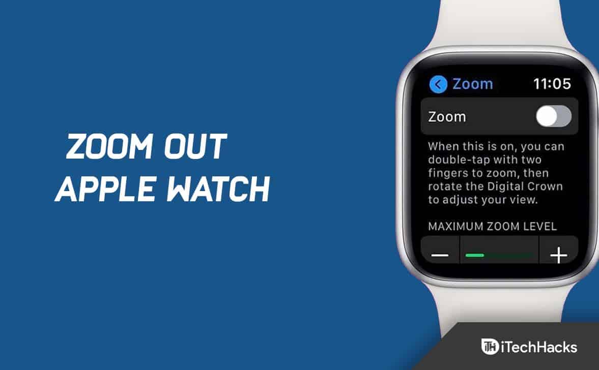 Como reduzir ou diminuir o zoom do Apple Watch