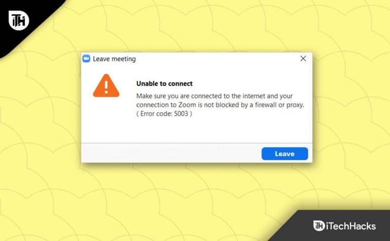 7-ways-to-fix-zoom-unable-to-connect-error-code-5003