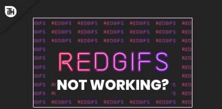 How to Fix RedGIFs Not Working and Loading Problem