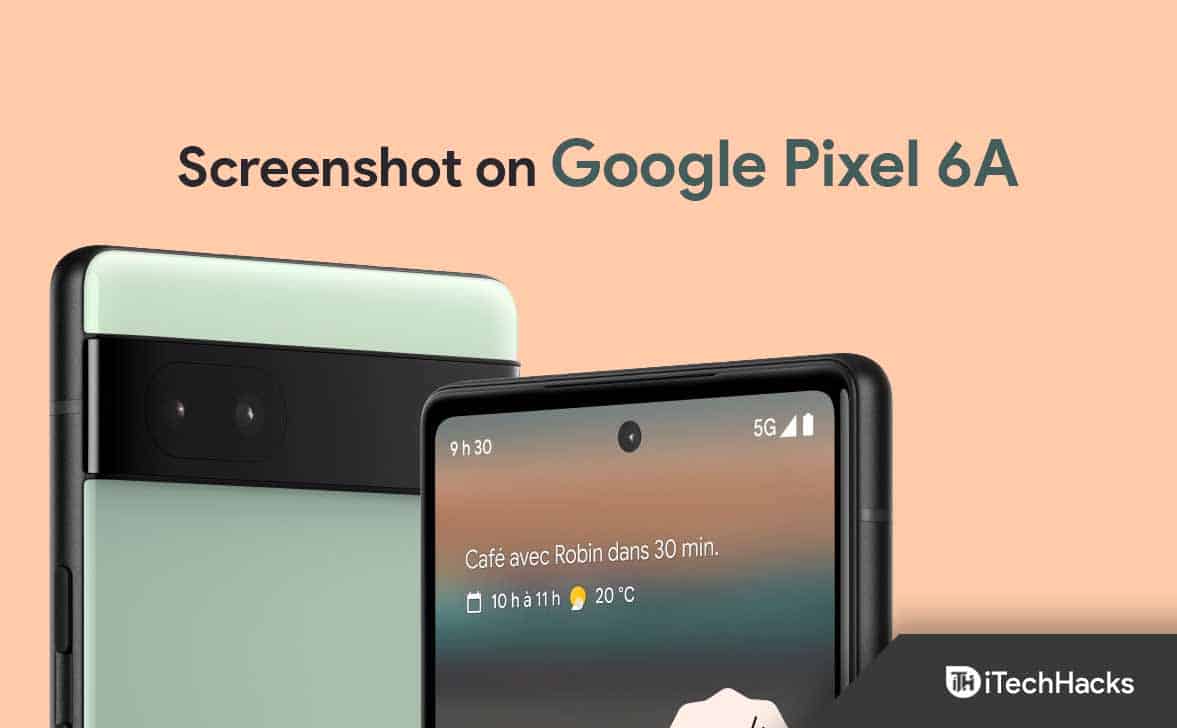 How to Take Screenshot on Google Pixel 6A (2022)