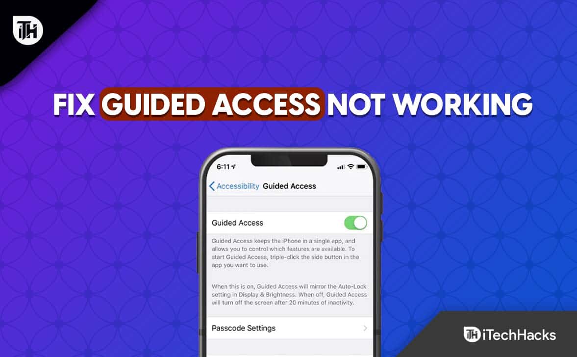 Top 7 Ways to Fix Guided Access Not Working in iPhone/iPad 2023