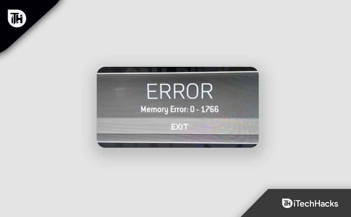 How to Fix the Memory Error 0-1766 in Call of Duty