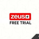 How to Get 30-Days Zeus Network Free Trial in 2023