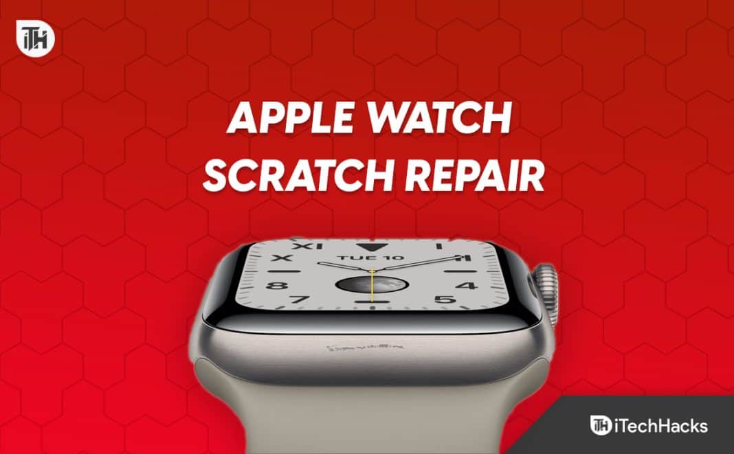 top-5-ways-to-get-rid-of-scratches-on-apple-watch-screen