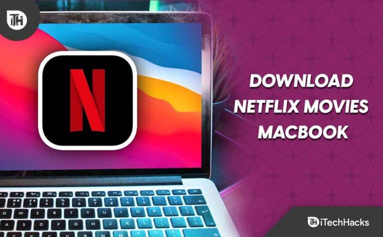 top-4-ways-to-download-netflix-movies-on-macbook