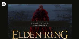 How to Fix Elden Ring Connection Error Occurred 2023