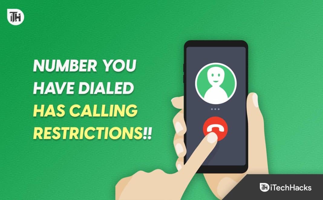 5 Ways to Fix 'The Number You Have Dialed Has Calling Restrictions'