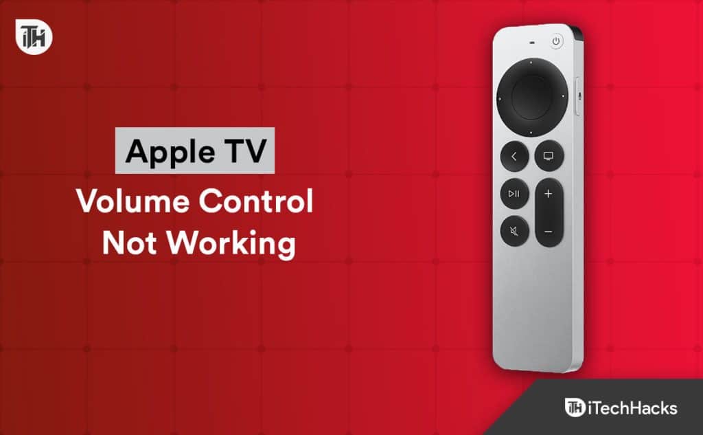 11-ways-to-fix-volume-control-not-working-on-apple-tv-4k-remote-2023