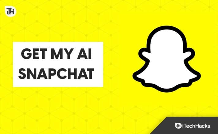 How to Get My AI On Snapchat on Android & iPhone (2023)