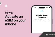 How to Activate eSIM in iPhone 14: Using Dual SIM with an eSIM