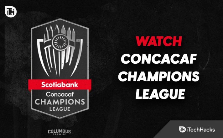 How To Watch CONCACAF Champions League On US TV Best Streaming Options Watch CONCACAF Champions League 712x440 