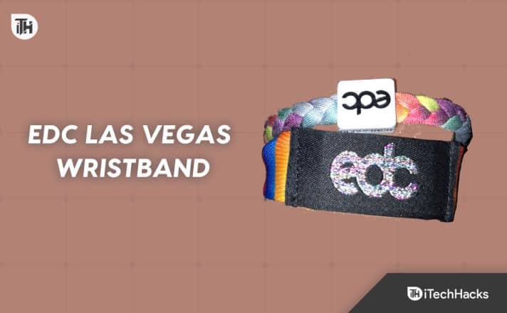 Activate EDC Las Vegas Wristband 2023: Steps to Register My EDC Wristband