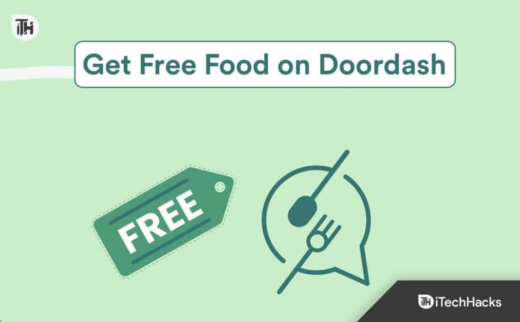 Ways to Get Free Food on Doordash & Free Deliveries [2024]
