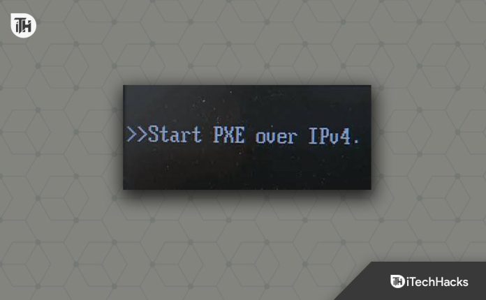 Fix Start PXE Over IPv4 Error Message While Booting in Windows 11