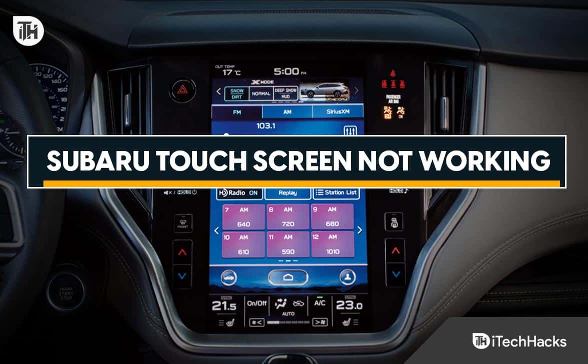 How to Fix Subaru Touch Screen Not Working