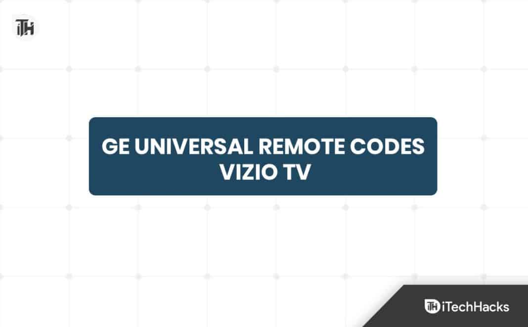 Top List Of Ge Universal Remote Codes For Vizio Tv How To Use