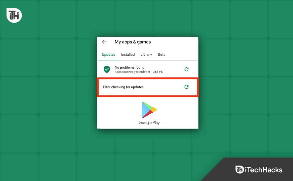 How To Fix Error Checking For Updates On Google Play Store