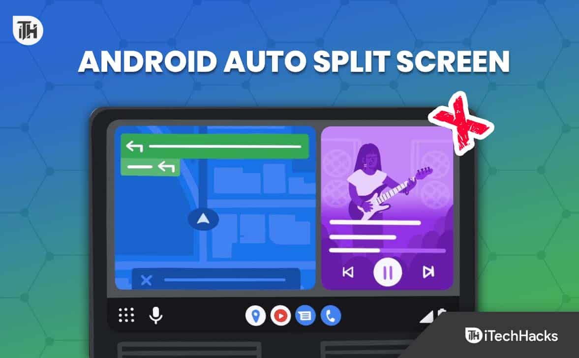 How To Fix Android Auto Split Screen Not Working