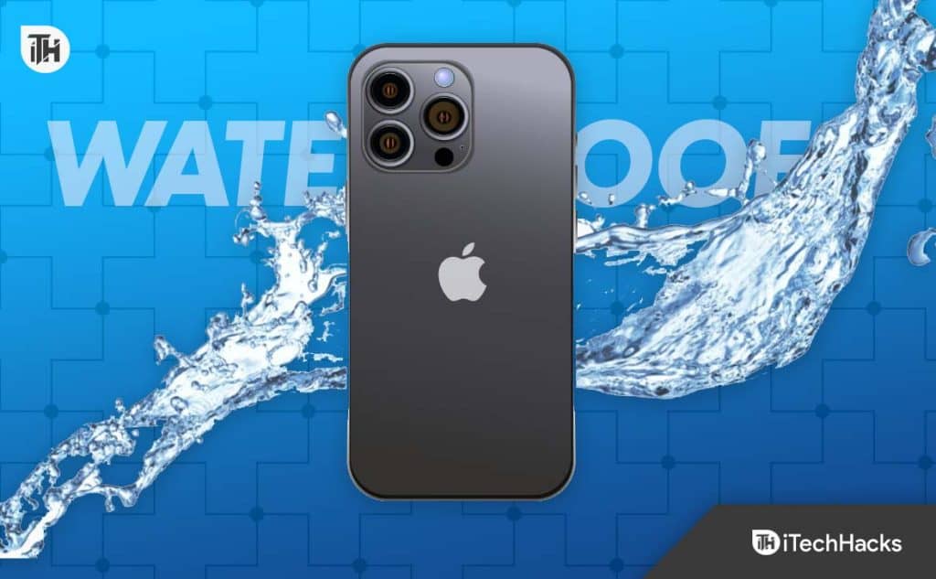 O iPhone 13 Series é à prova d'água? Tudo o que você precisa saber ...