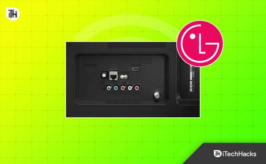 LG TV HDMI Ports Not Working? Here's How to Fix