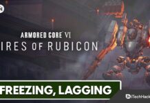 Armored Core 6 Freezing, Lagging, Stuttering: Fix it Easily [11 Methods]