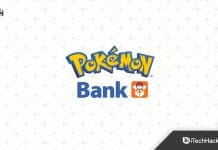 Top 6 Ways to Fix Pokemon Bank Not Working Problem