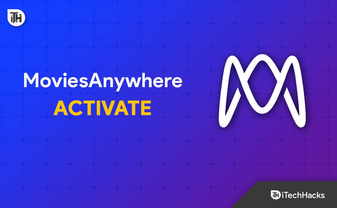 moviesanywhere.com Activate (2023) Connect TV by Login Movies Anywhere