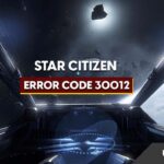 Star Citizen Error Code 30012